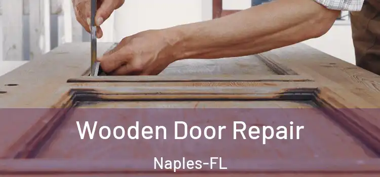 Wooden Door Repair Naples-FL